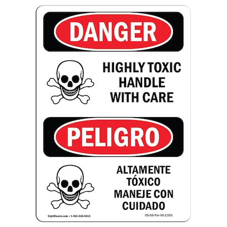 Signmission Safety Sign, OSHA Danger, 14" Height, Highly Toxic Handle With Care Bilingual Spanish OS-DS-D-1014-VS-1355
